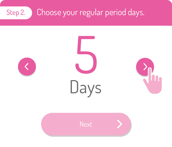 Step 2.Choose your regular period days.